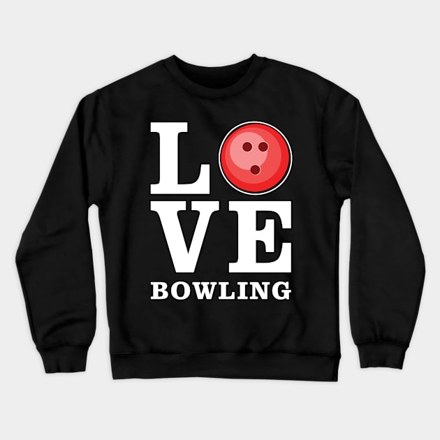 Love Bowling Crewneck Sweatshirt by DesignWood-Sport